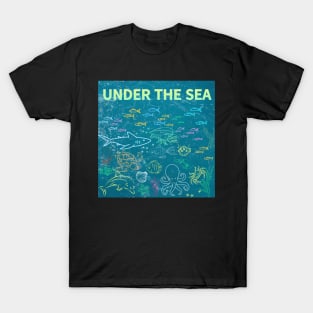 under the sea,blue sea,sea creatures,Turtle, puffer fish, starfish, shrimp, shark, tropical fish, sea horse, seaweed, sardines, squid, crabs, clams T-Shirt